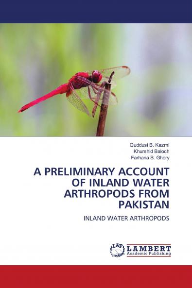 A PRELIMINARY ACCOUNT OF INLAND WATER ARTHROPODS FROM PAKISTAN
