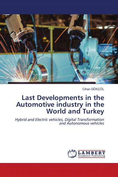 Last Developments in the Automotive industry in the World and Turkey