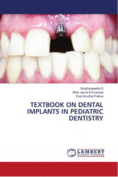TEXTBOOK ON DENTAL IMPLANTS IN PEDIATRIC DENTISTRY
