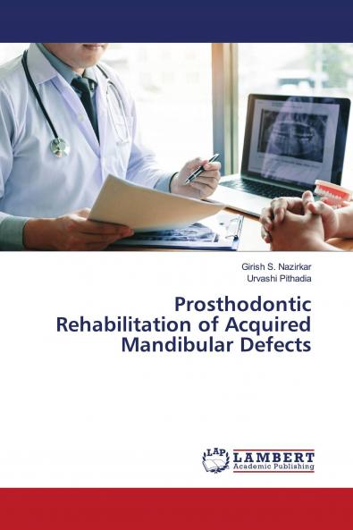 Prosthodontic Rehabilitation of Acquired Mandibular Defects