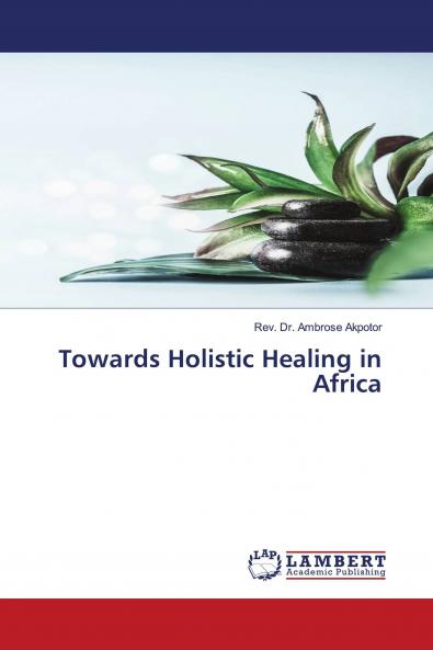 Towards Holistic Healing in Africa