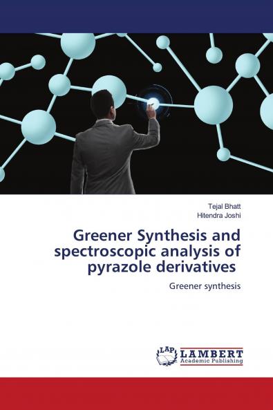 Greener Synthesis and spectroscopic analysis of pyrazole derivatives