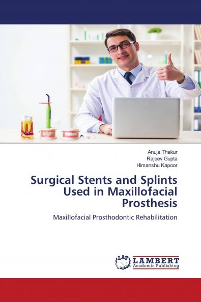 Surgical Stents and Splints Used in Maxillofacial Prosthesis