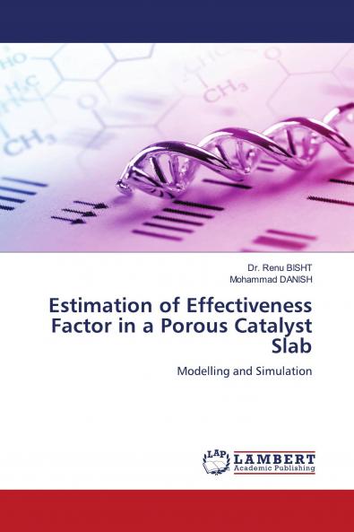 Estimation of Effectiveness Factor in a Porous Catalyst Slab