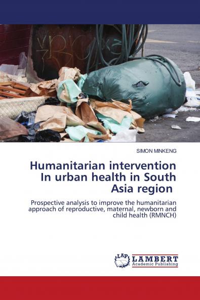 Humanitarian intervention In urban health in South Asia region
