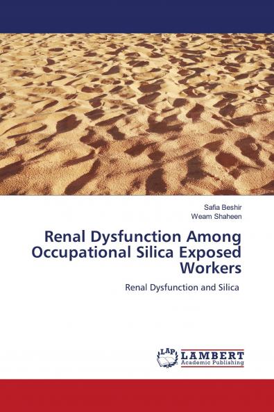Renal Dysfunction Among Occupational Silica Exposed Workers