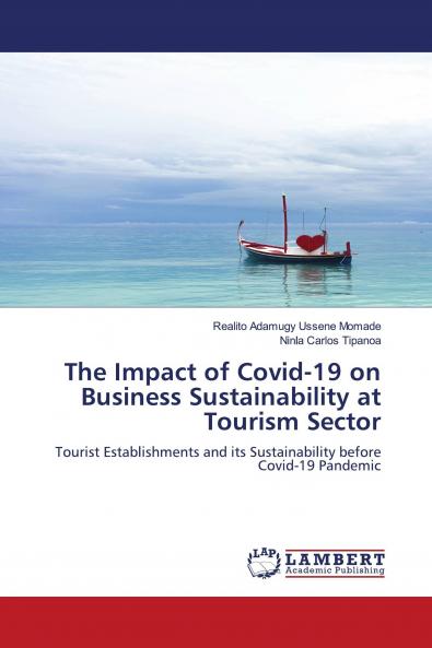 The Impact of Covid-19 on Business Sustainability at Tourism Sector
