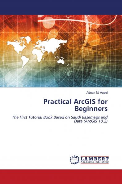 Practical ArcGIS for Beginners