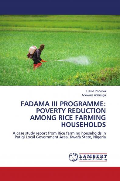 FADAMA III PROGRAMME: POVERTY REDUCTION AMONG RICE FARMING HOUSEHOLDS