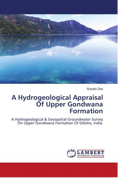 A Hydrogeological Appraisal Of Upper Gondwana Formation