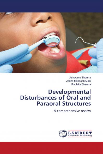 Developmental Disturbances of Oral and Paraoral Structures