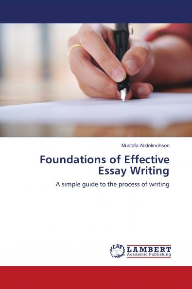 Foundations of Effective Essay Writing