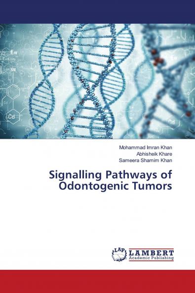 Signalling Pathways of Odontogenic Tumors