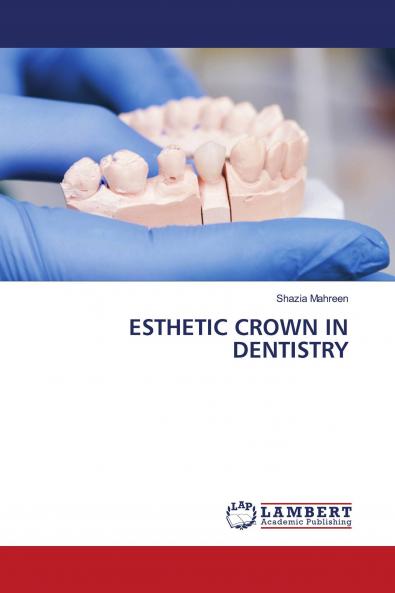 ESTHETIC CROWN IN DENTISTRY