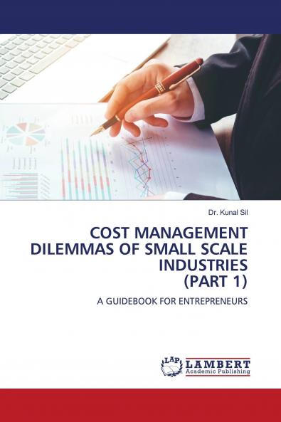 COST MANAGEMENT DILEMMAS OF SMALL SCALE INDUSTRIES (PART 1)