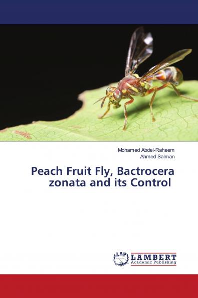 Peach Fruit Fly Bactrocera zonata and its Control
