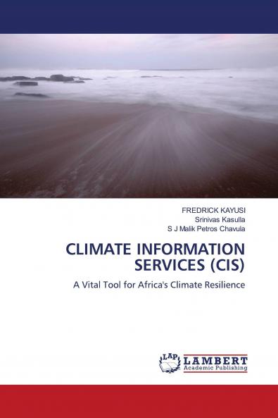 CLIMATE INFORMATION SERVICES (CIS)