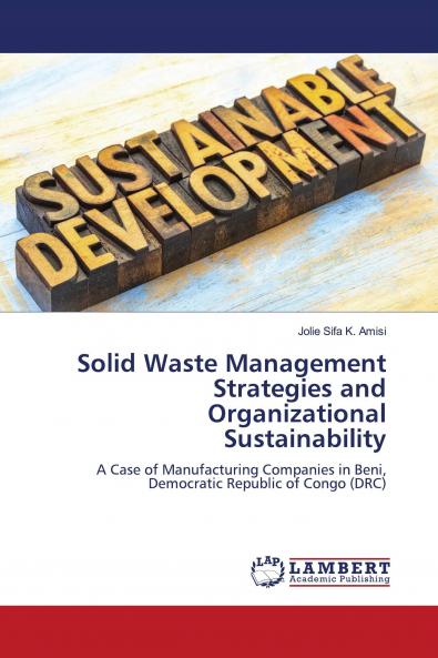 Solid Waste Management Strategies and Organizational Sustainability
