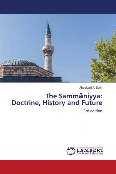 The Samm��niyya: Doctrine History and Future