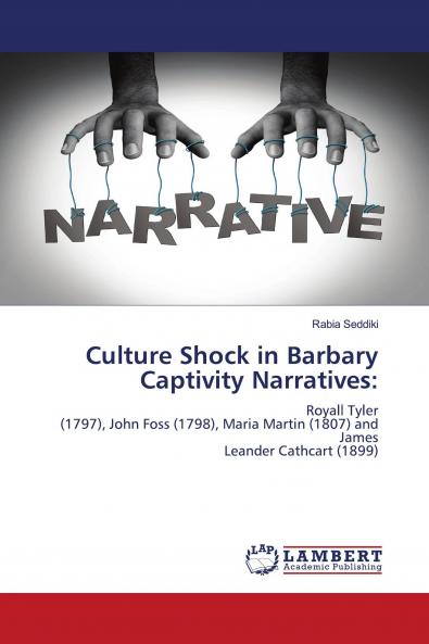 Culture Shock in Barbary Captivity Narratives:
