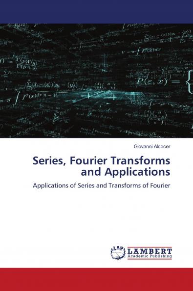 Series Fourier Transforms and Applications