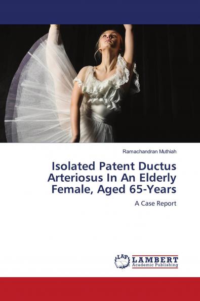 Isolated Patent Ductus Arteriosus In An Elderly Female Aged 65-Years