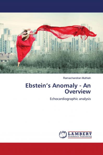 Ebstein���s Anomaly - An Overview