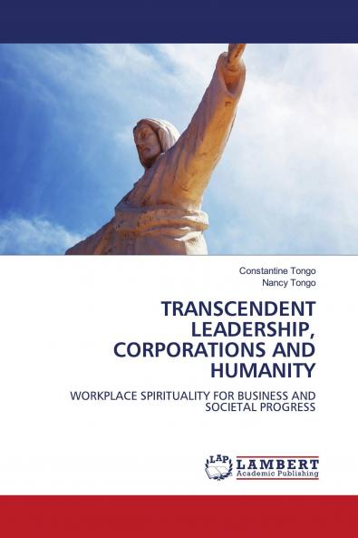 TRANSCENDENT LEADERSHIP CORPORATIONS AND HUMANITY