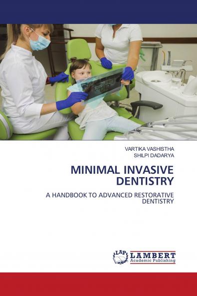 MINIMAL INVASIVE DENTISTRY