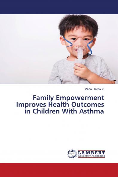 Family Empowerment Improves Health Outcomes in Children With Asthma