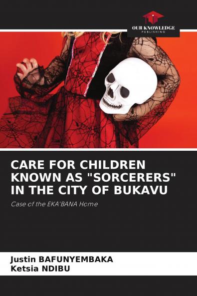 CARE FOR CHILDREN KNOWN AS SORCERERS IN THE CITY OF BUKAVU