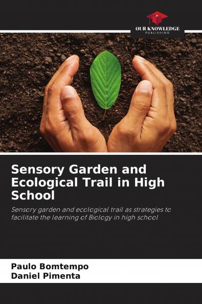 Sensory Garden and Ecological Trail in High School