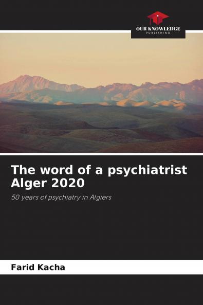 The word of a psychiatrist Alger 2020