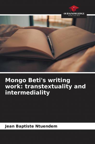 Mongo Beti's writing work: transtextuality and intermediality