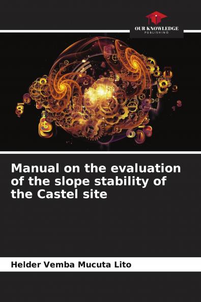 Manual on the evaluation of the slope stability of the Castel site