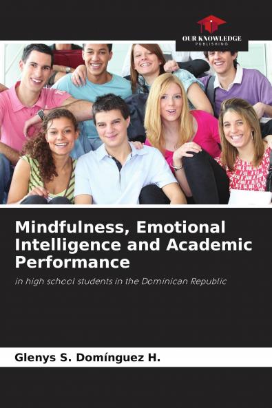 Mindfulness Emotional Intelligence and Academic Performance
