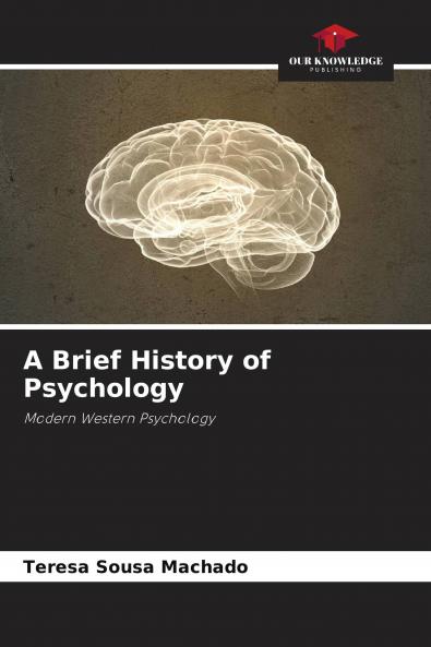 A Brief History of Psychology