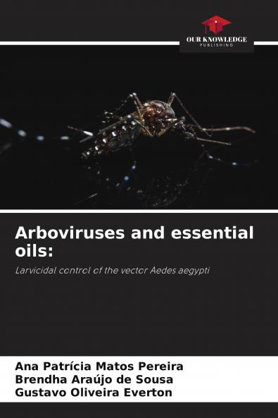 Arboviruses and essential oils: