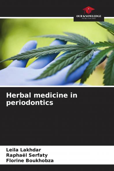 Herbal medicine in periodontics