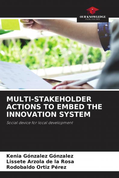 MULTI-STAKEHOLDER ACTIONS TO EMBED THE INNOVATION SYSTEM