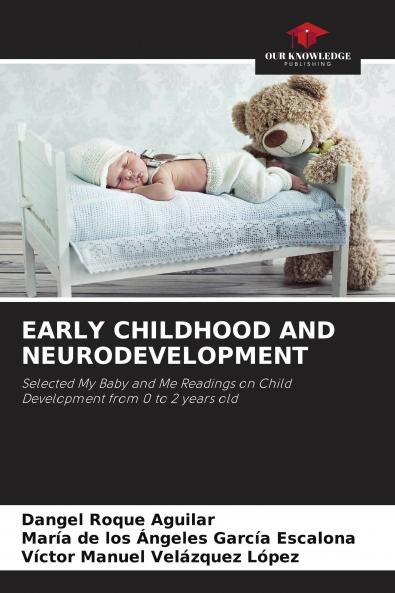EARLY CHILDHOOD AND NEURODEVELOPMENT