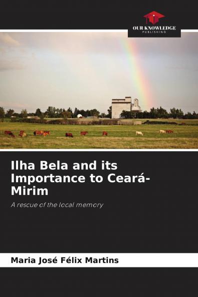 Ilha Bela and its Importance to Cear��-Mirim