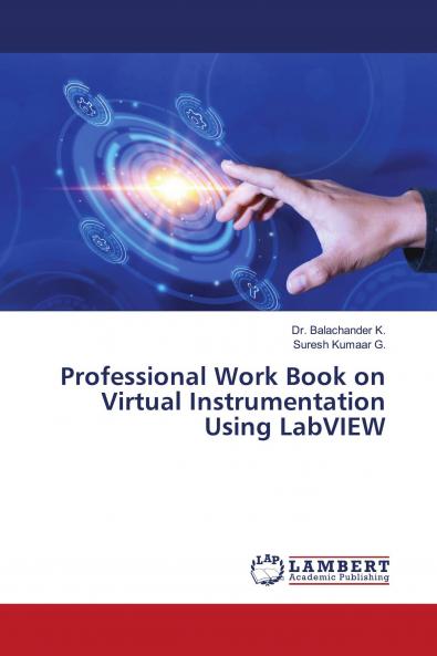 Professional Work Book on Virtual Instrumentation Using LabVIEW