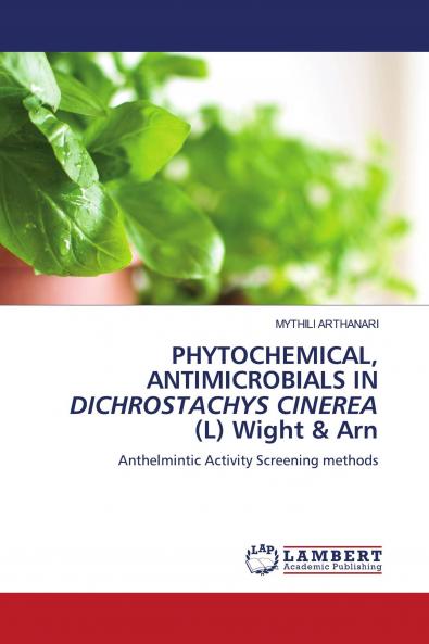 PHYTOCHEMICAL ANTIMICROBIALS IN DICHROSTACHYS CINEREA (L) Wight & Arn