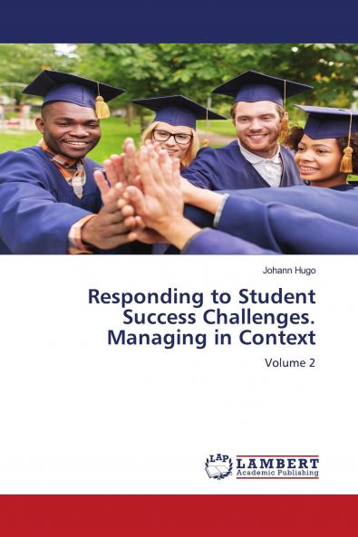Responding to Student Success Challenges. Managing in Context