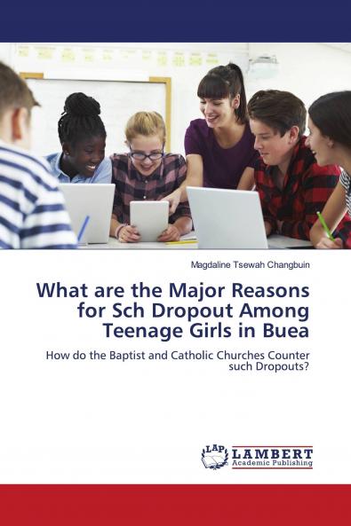 What are the Major Reasons for Sch Dropout Among Teenage Girls in Buea