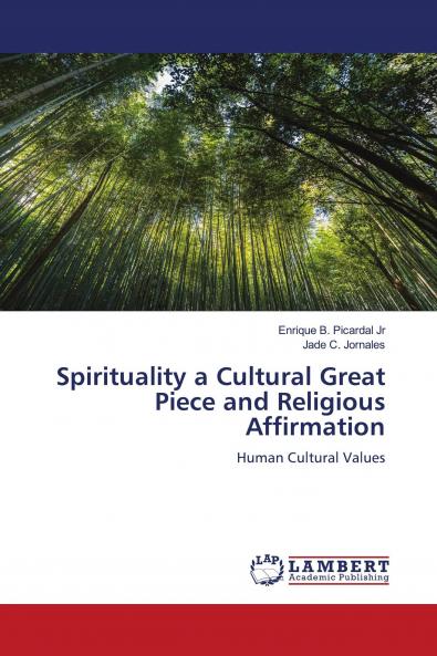 Spirituality a Cultural Great Piece and Religious Affirmation