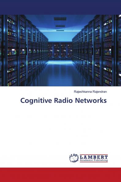 Cognitive Radio Networks
