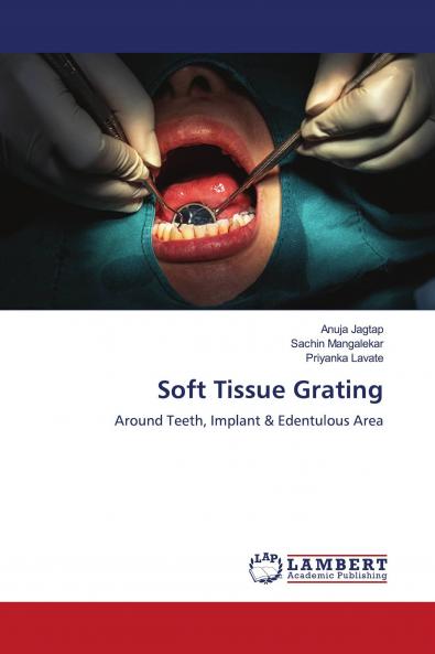 Soft Tissue Grating