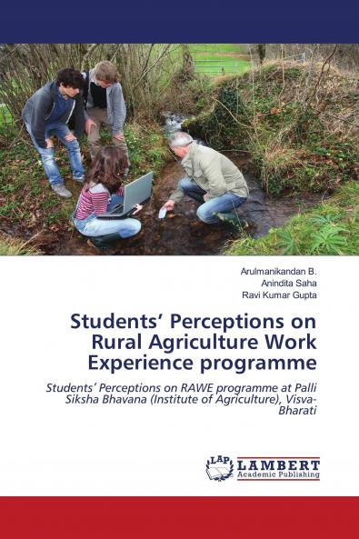 Students��� Perceptions on Rural Agriculture Work Experience programme
